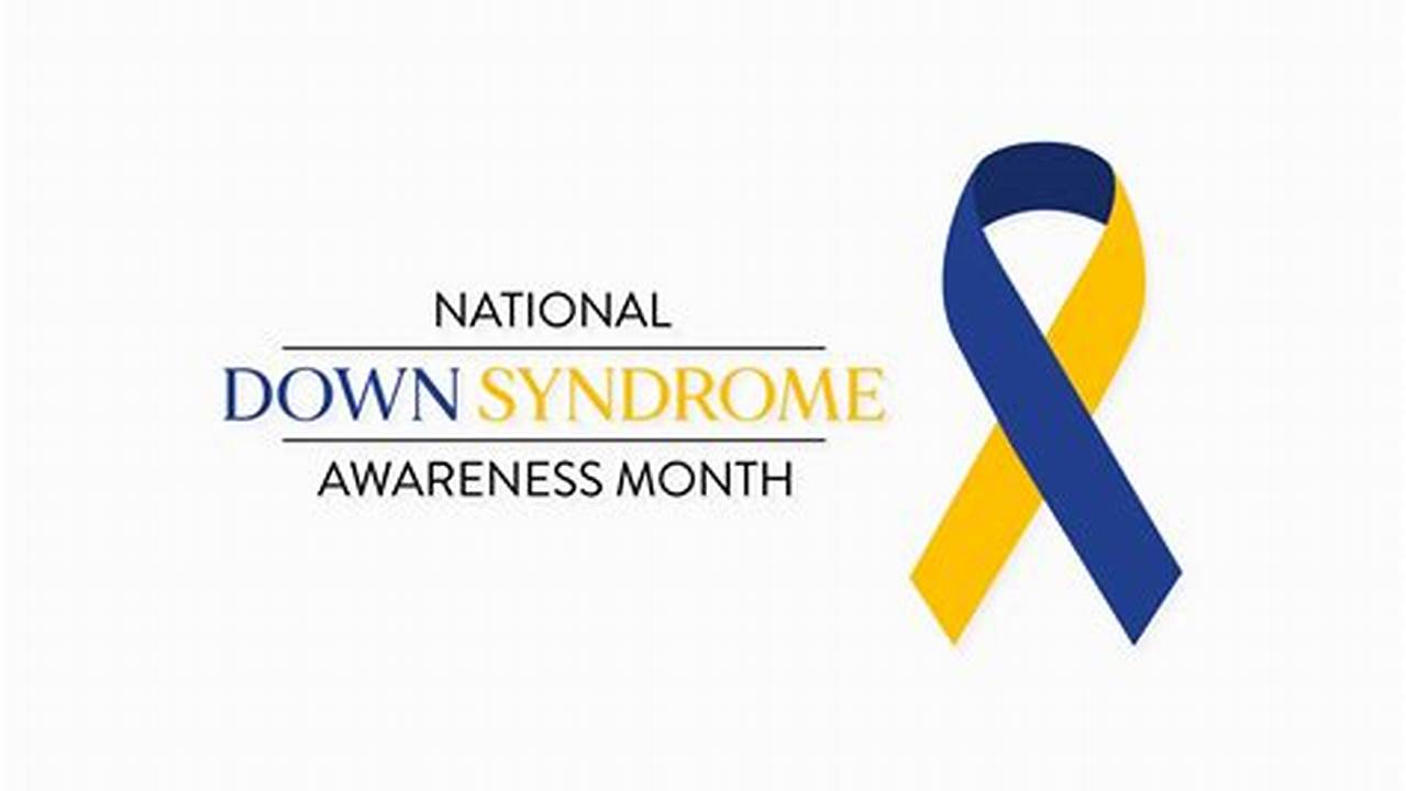 Down Syndrome Month 2024