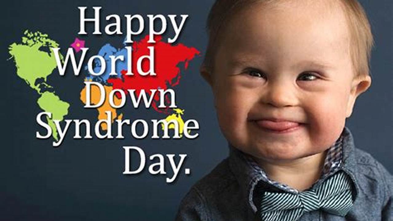 Downs Syndrome Awareness Week 2024