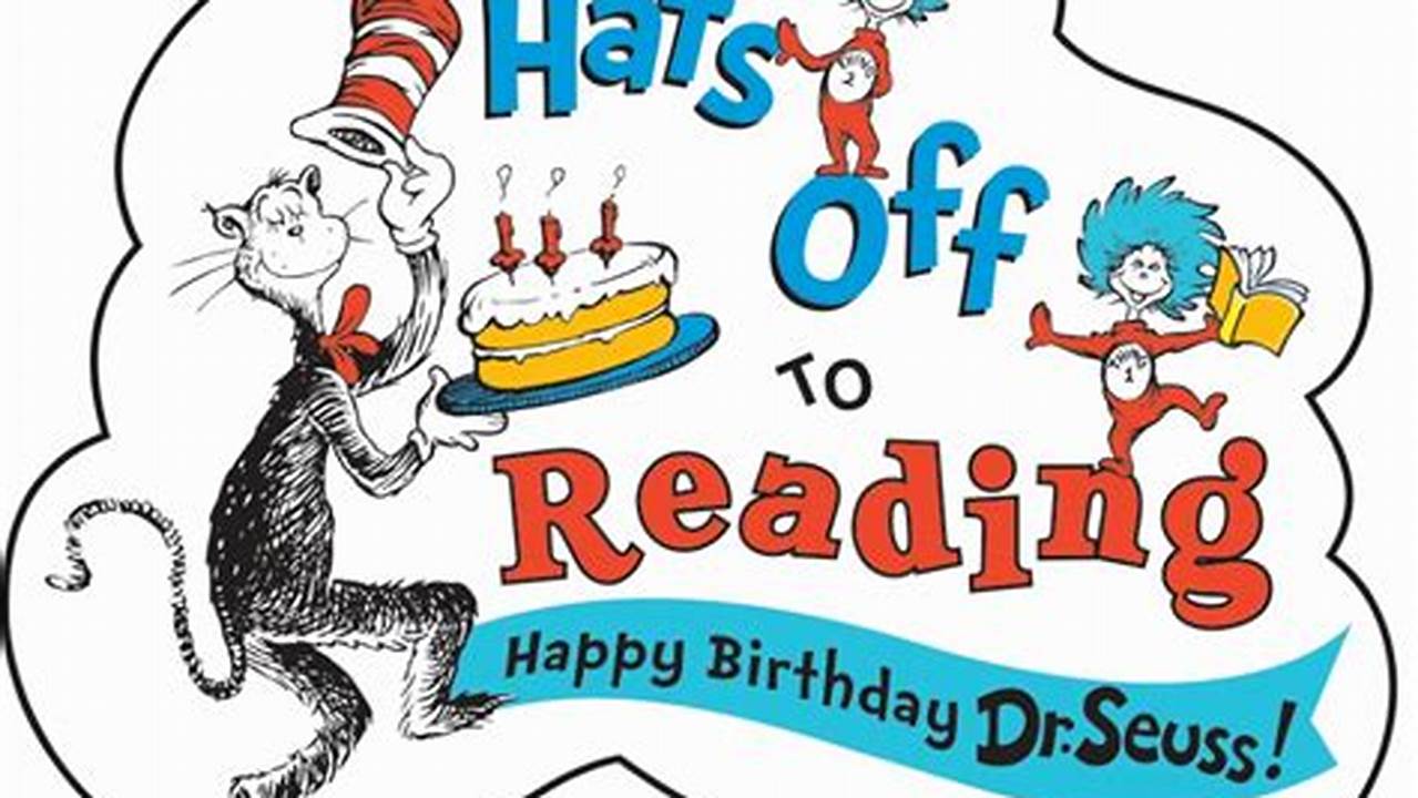 Dr Seuss Birthday Read Across America