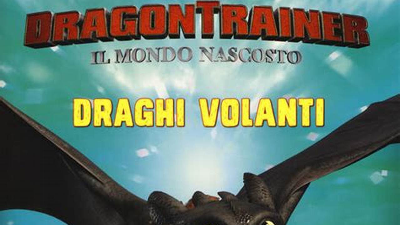 Dragon Trainer Il Mondo Nascosto Draghi Volanti Libro Gioco
