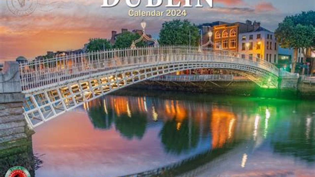 Dublin Events Calendar 2024