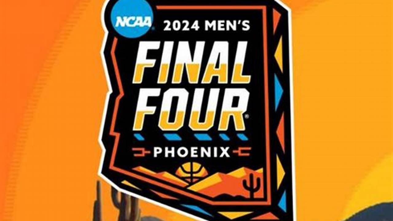 During 2024 Final Four Weekend In Arizona, There Is More., 2024