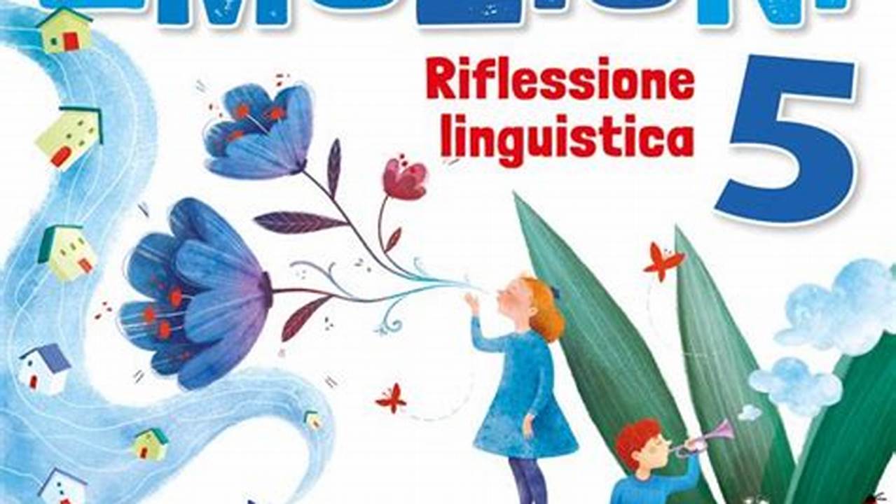 E Tempo Di Emozioni Lingua E Linguaggi 5 Libro Digitale