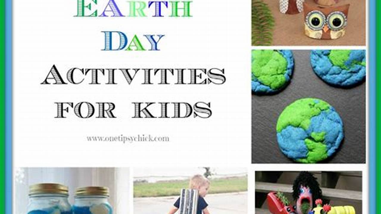 Earth Day 2024 Theme And Activities