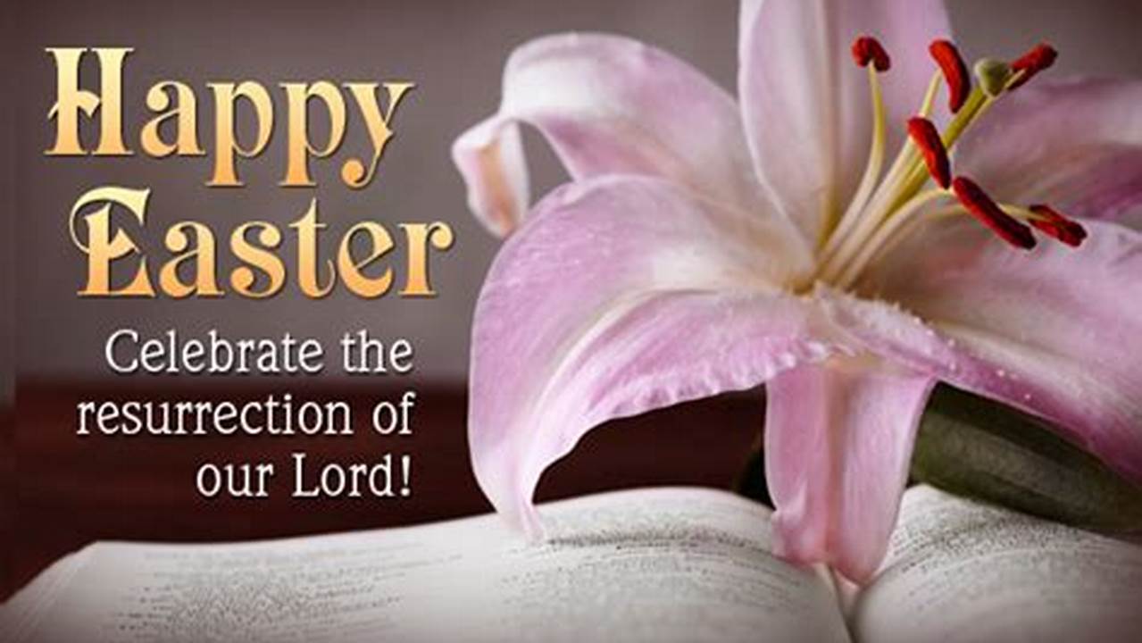 Easter Is Probably The Most Important Holiday Of The Christian Year, Celebrating The Resurrection Of Jesus Wednesday May 1St Labour Day., 2024