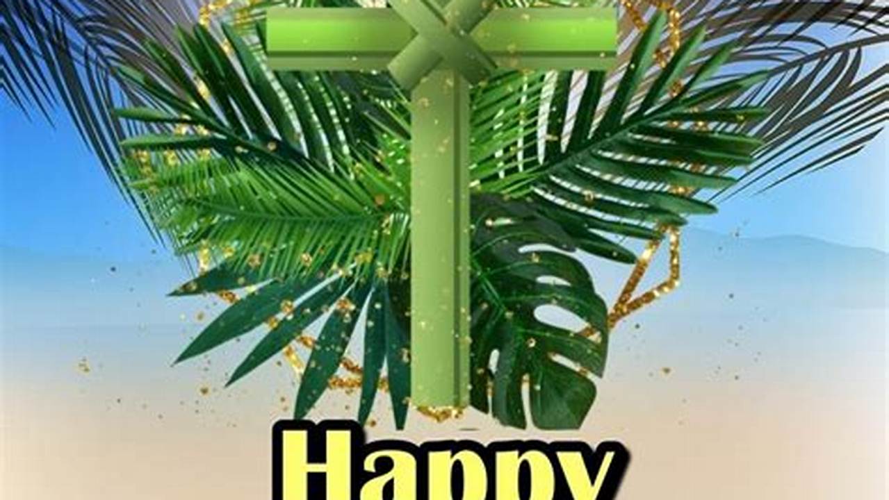 Easter Palm Sunday 2024