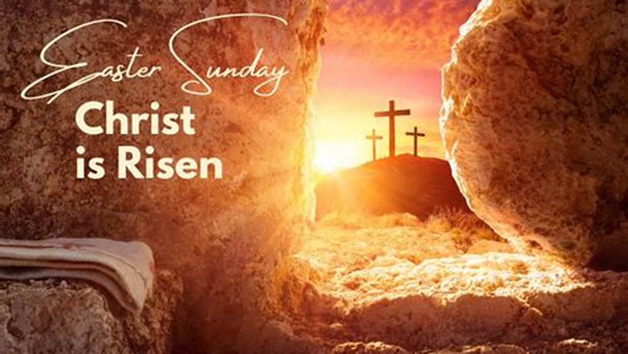 Easter Sunday Is Commemorated To Signify The Resurrection Of Christ In The Christian Beliefs., 2024