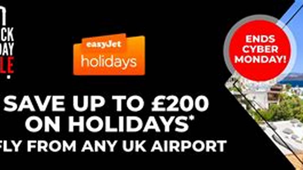Easyjet Holidays 2024 Packages