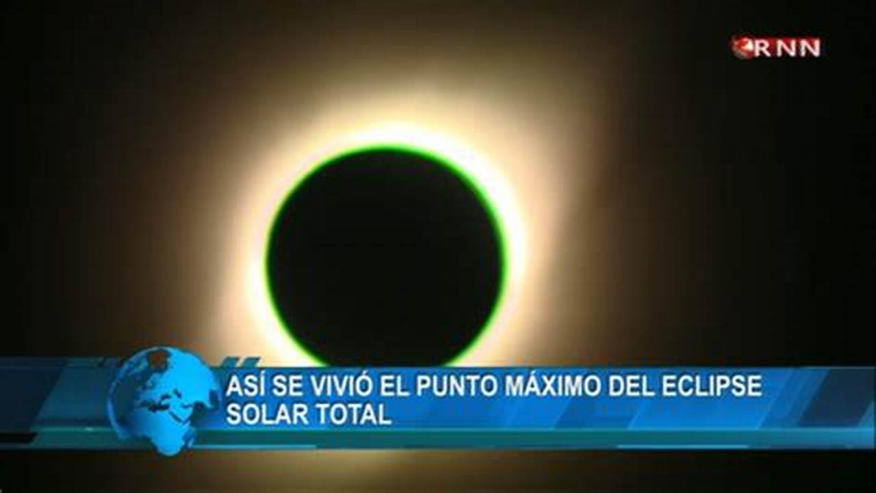 Eclipse En Su Punto Máximo;., 2024