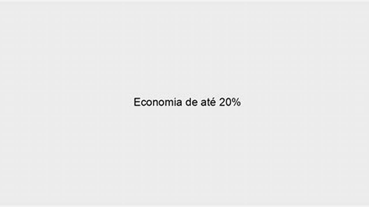 Economia De Até 20%., Plantas