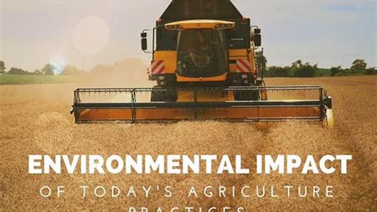 Economic Impact, Farming Practices