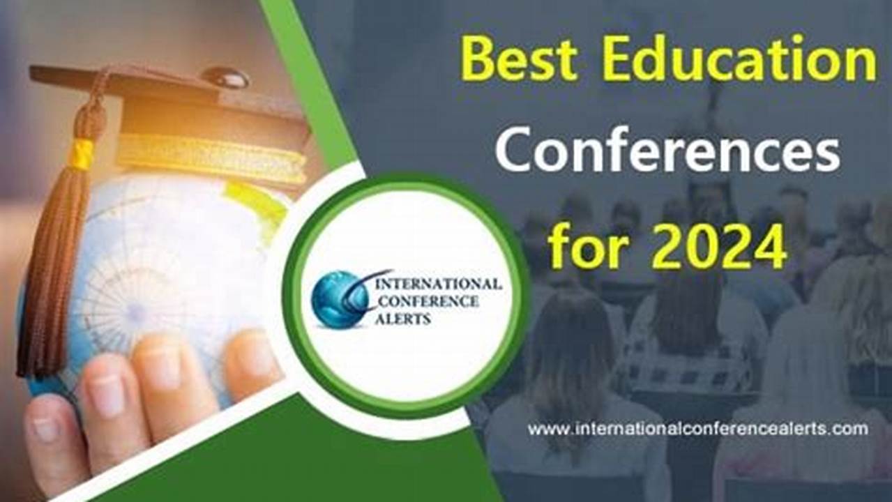 Educational Leadership Conferences 2024