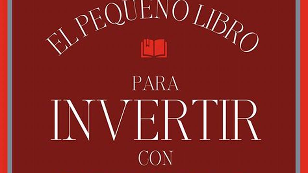 El Pequeño Libro Para Invertir Con Sentido Común Pdf