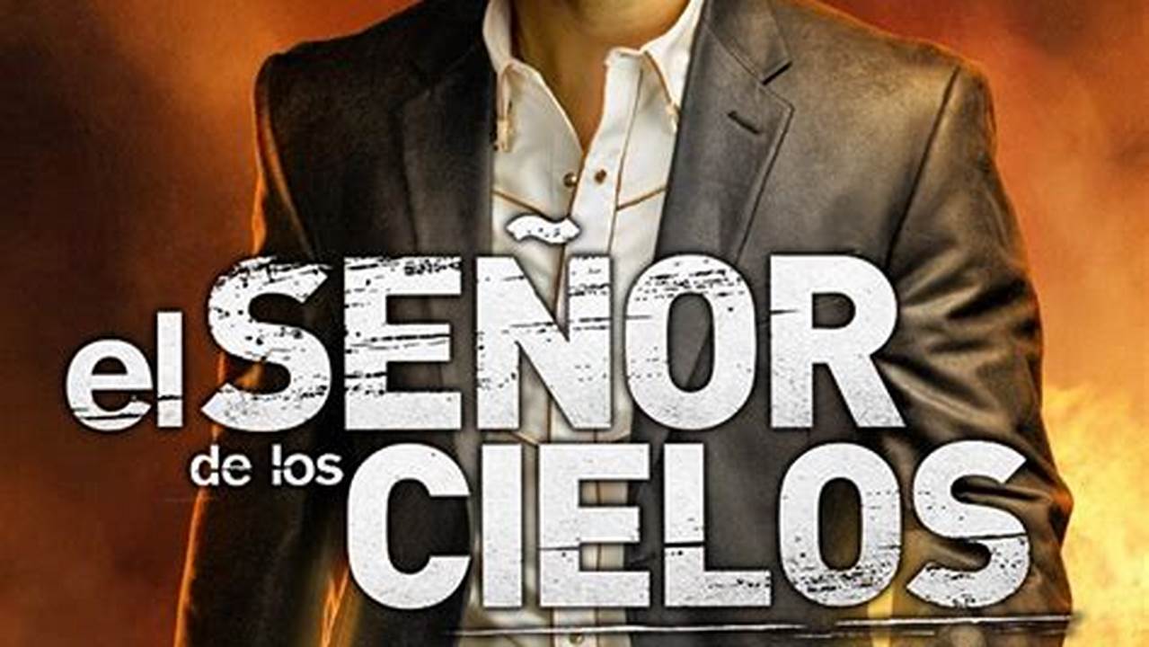 El Senor De Los Cielos 2