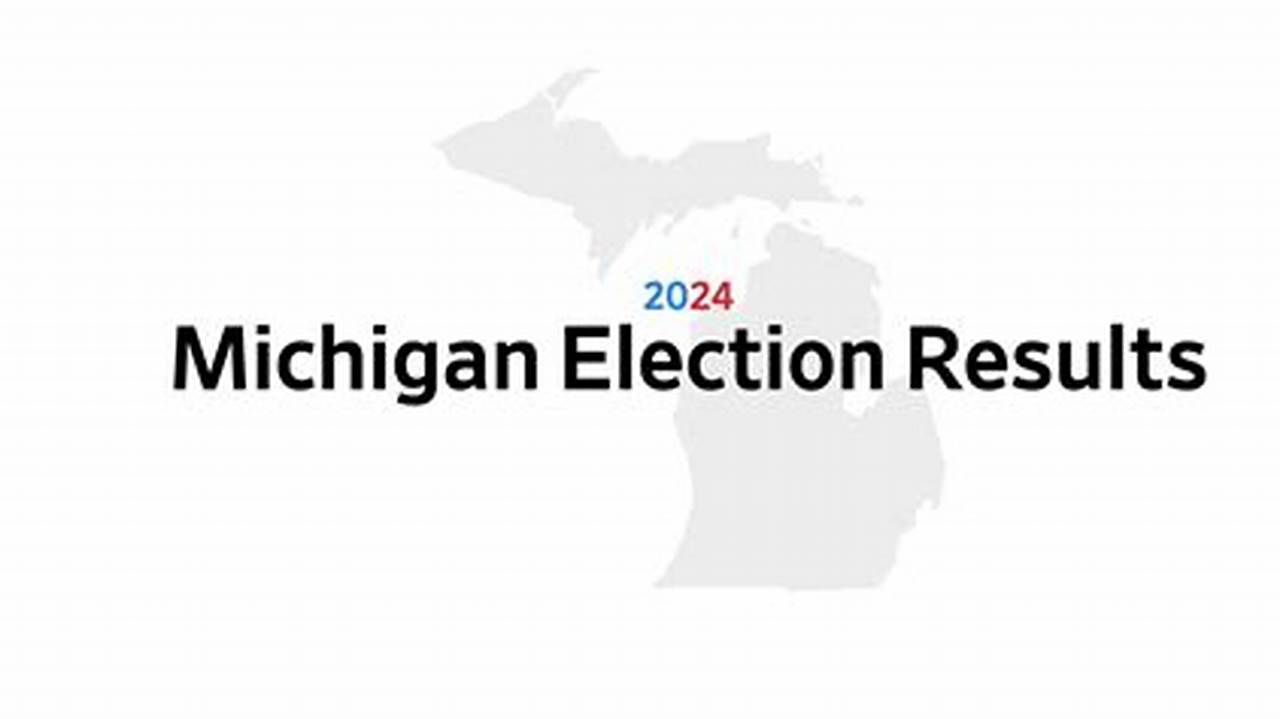 Election Day 2024 Michigan