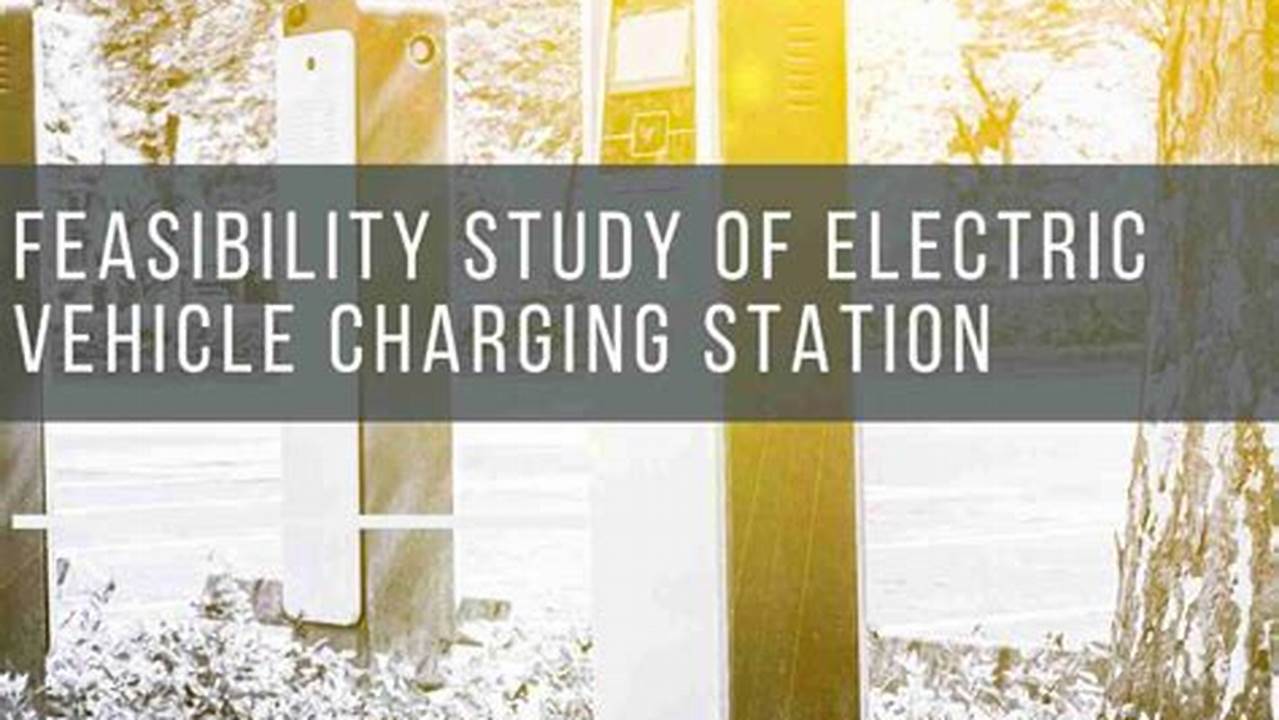 Electric Vehicle Charging For Public Spaces Feasibility Studies Meaning