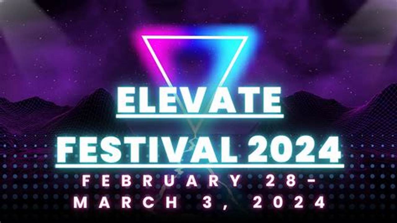 Elevate Festival 2024