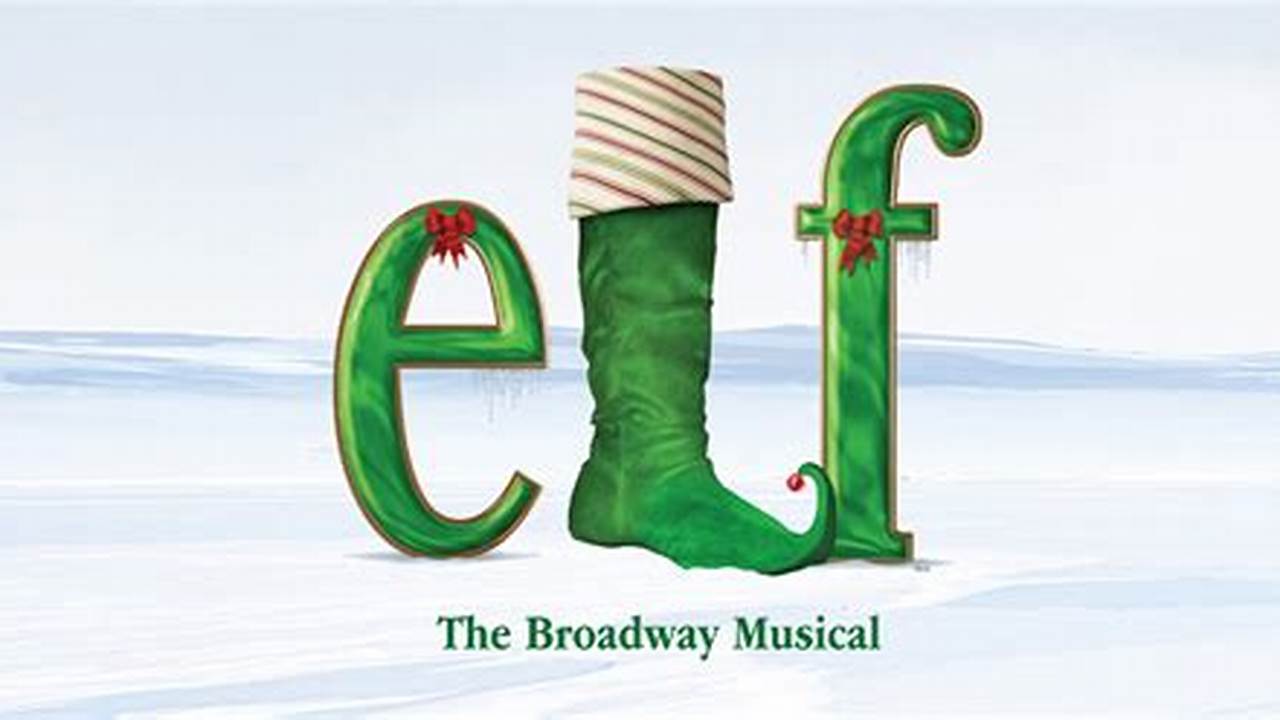 Elf The Musical Boston 2024