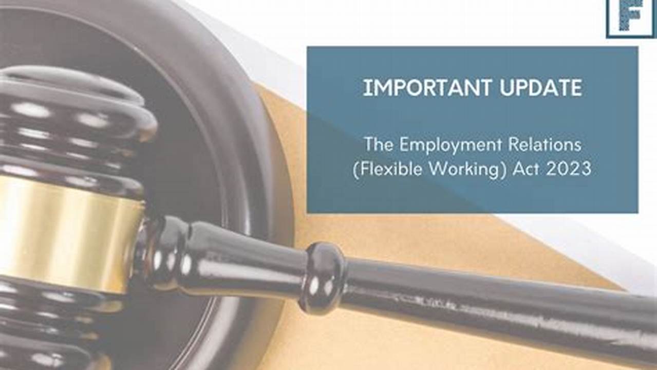 Employment Relations (Flexible Working) Act 2023., 2024
