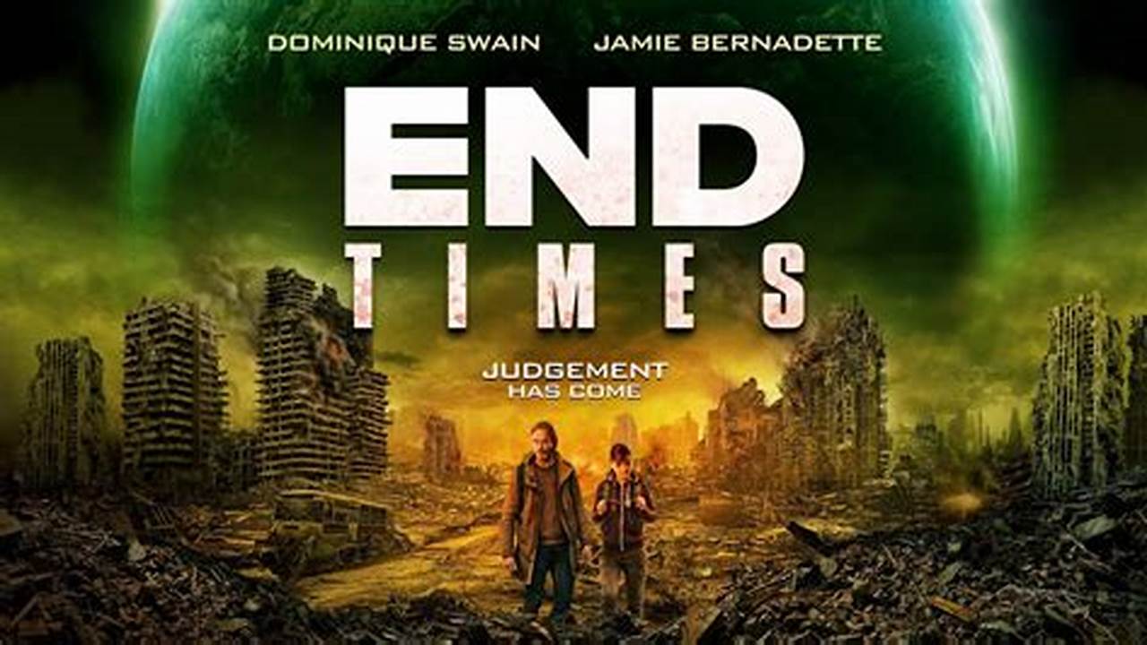 End Of Times Movie 2024