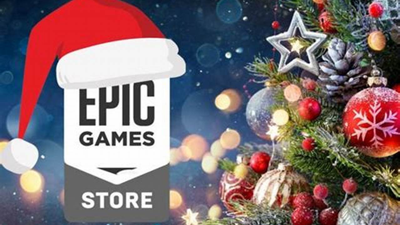 Epic Games Christmas Free Games 2024 Leak