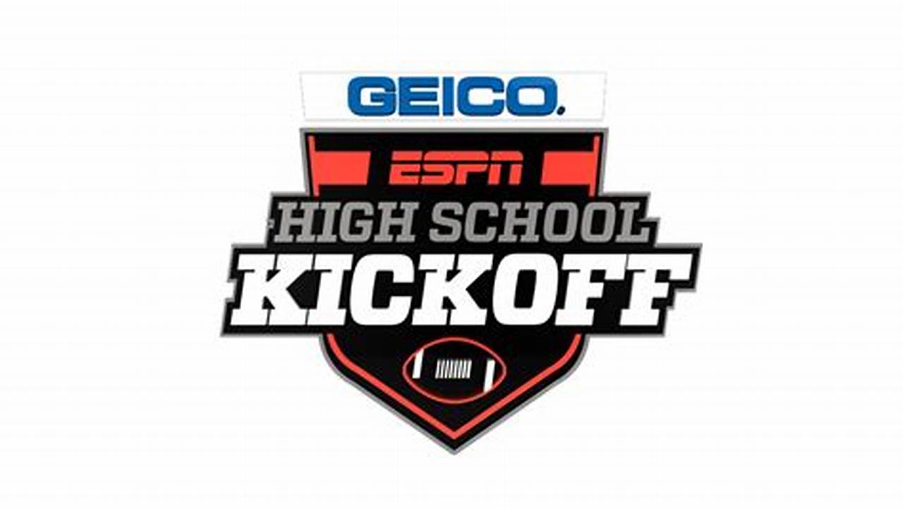 Espn High School Football Kickoff 2024
