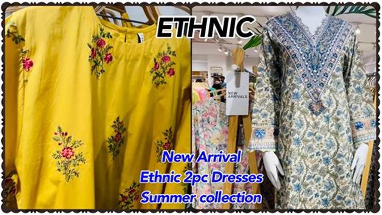 Ethnic New Arrival Ready To Wear 2024
