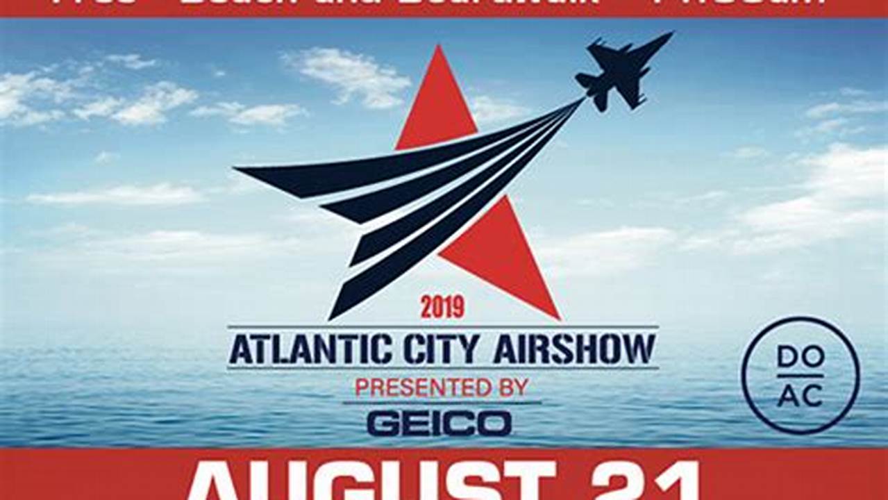 Event Starts On Thursday, 15 August 2024 And Happening At Visit Atlantic City Airshow A Salute To Those Who Serve, Atlantic City, Nj., 2024