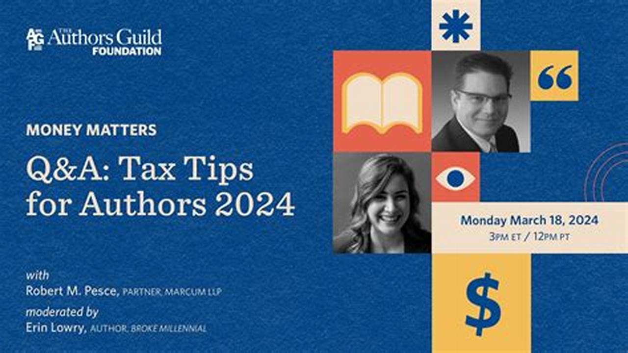 Expect Straight Answers In Plain Language And Thoughtful Advice About How To Approach The More Complex Tax Issues For Authors., 2024