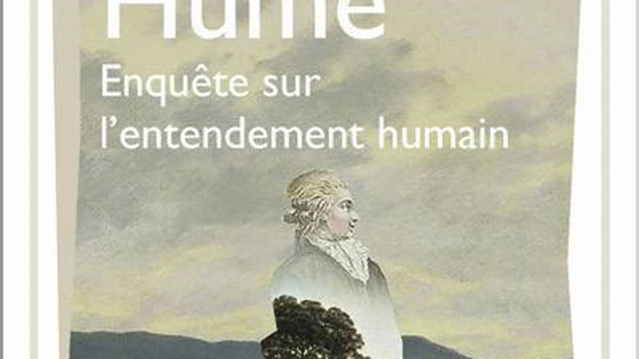 Explication De Texte David Hume Enquete Sur L'Entendement Humain