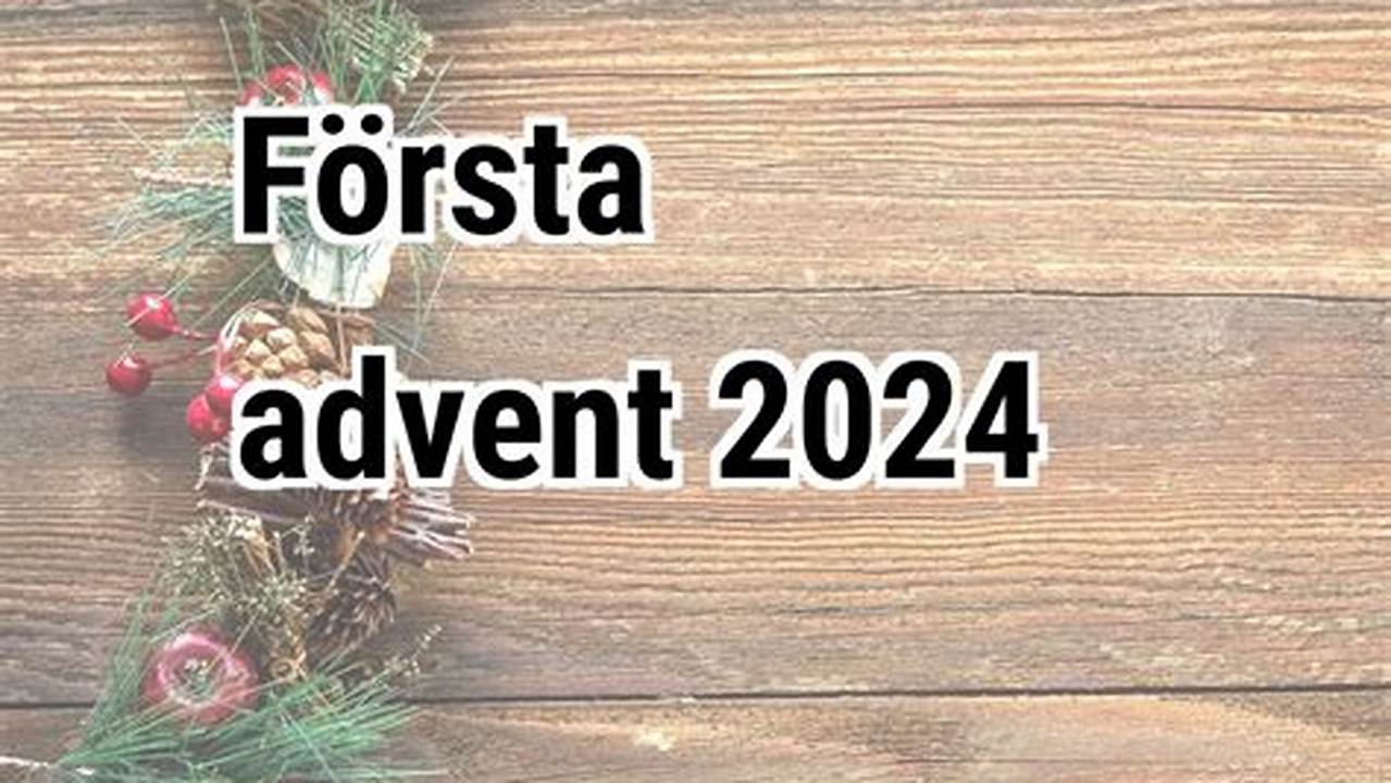 FöRsta Advent 2024