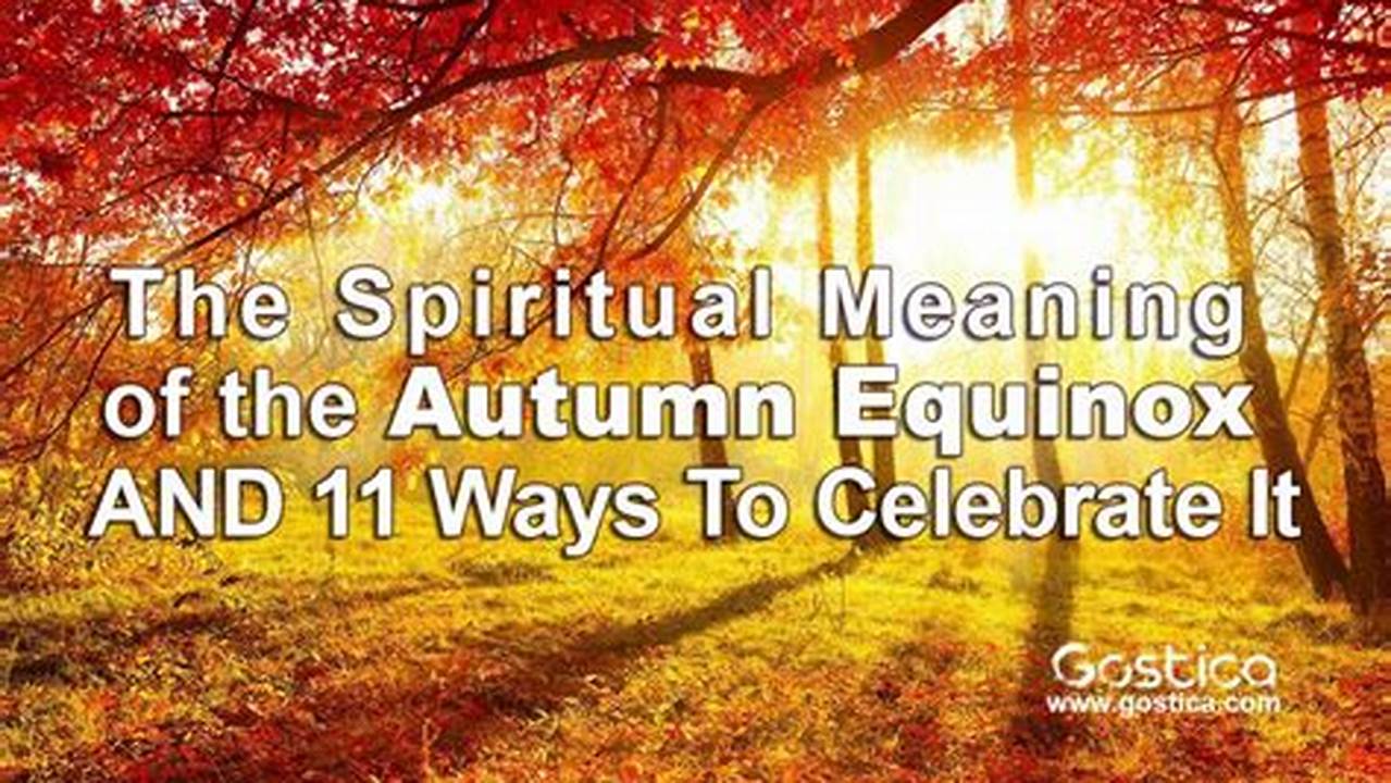 Fall Equinox 2024 Spiritual Significance