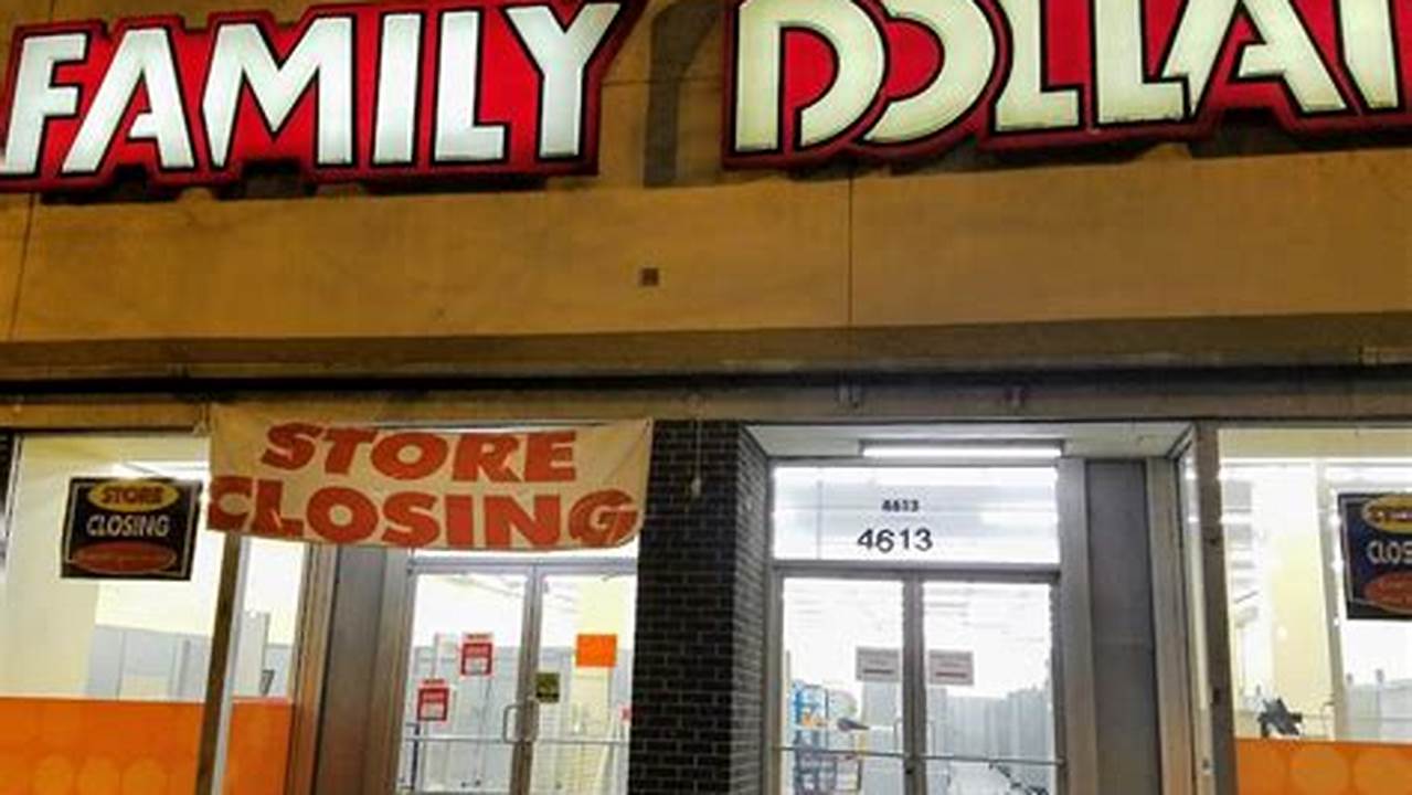 Family Dollar Closing Stores