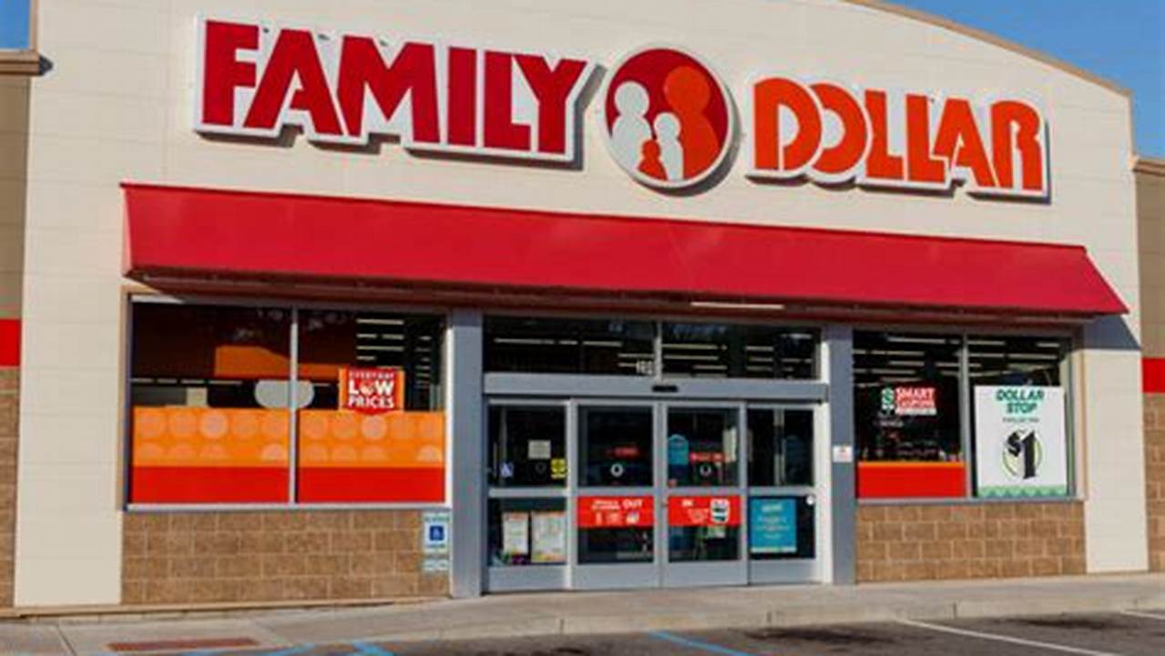 Family Dollar Will Close 600 Locations In The First Half Of 2024 And Another 370 Stores In The Coming Years As Leases Expire., 2024