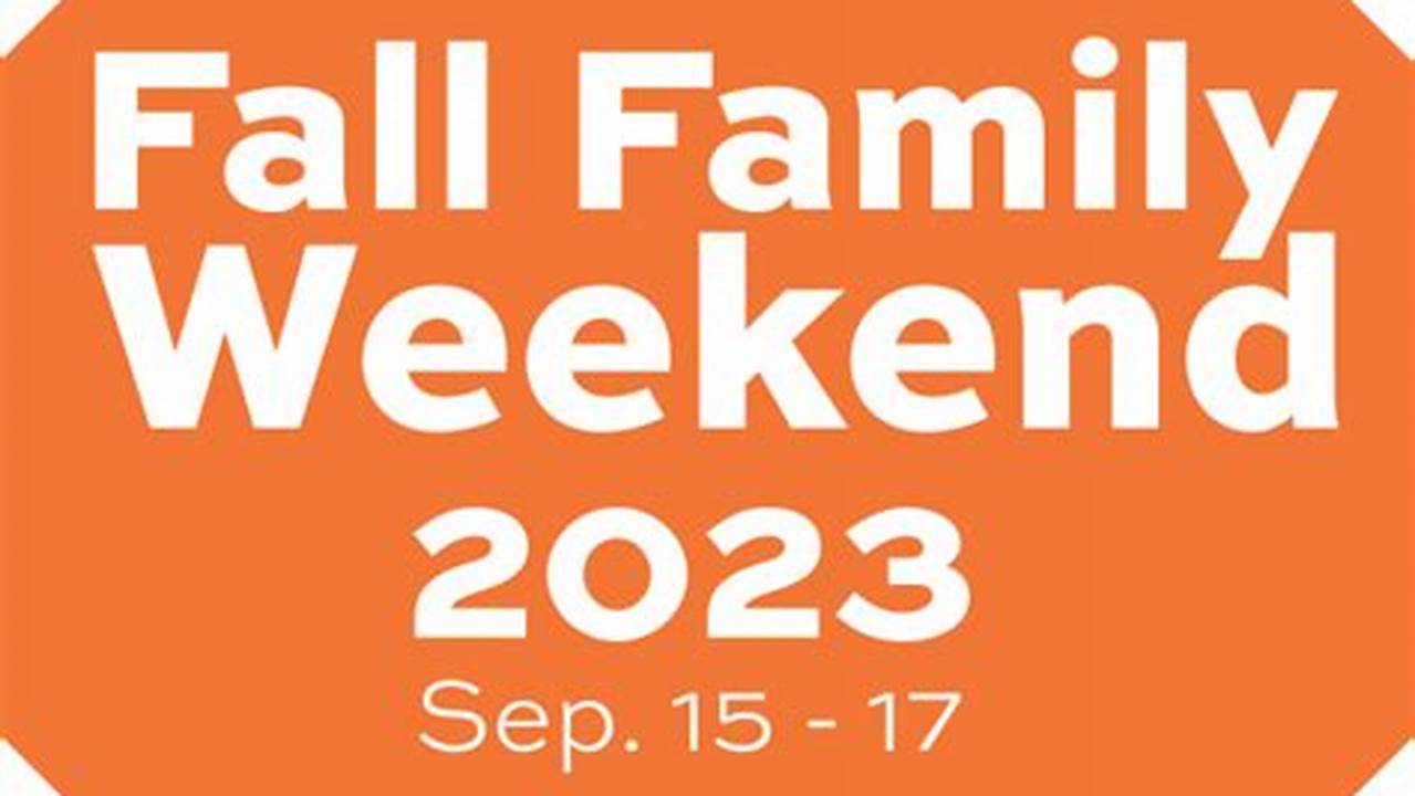 Family Weekend Fall 2024