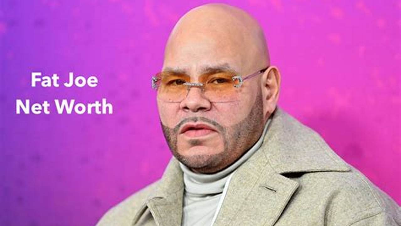 Fat Joe Net Worth 2024