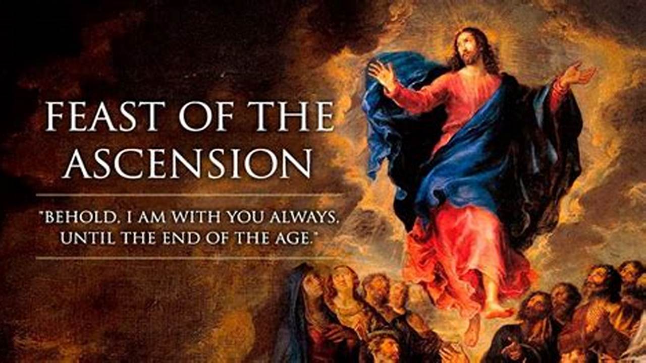 Feast Of The Ascension 2024