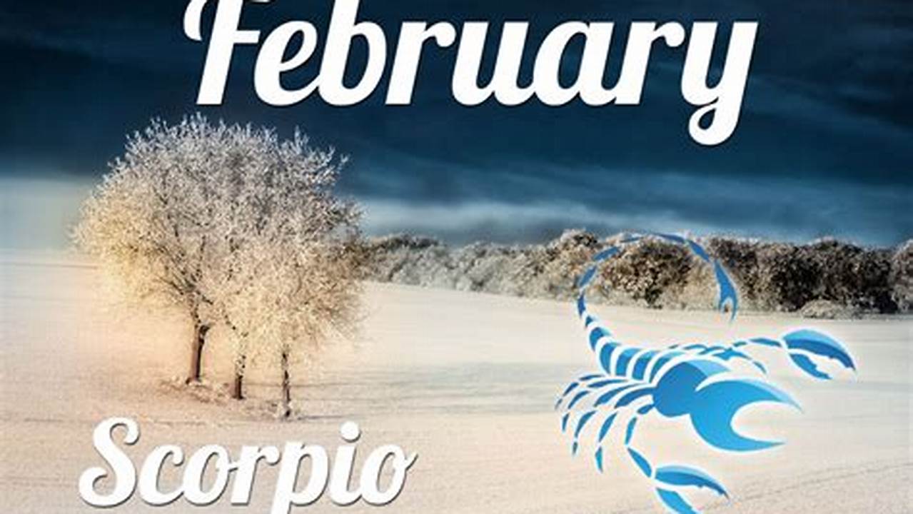 February Scorpio Horoscope 2024