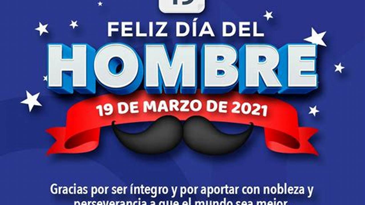 Fecha Del Día Del Hombre En México 2024, 2024