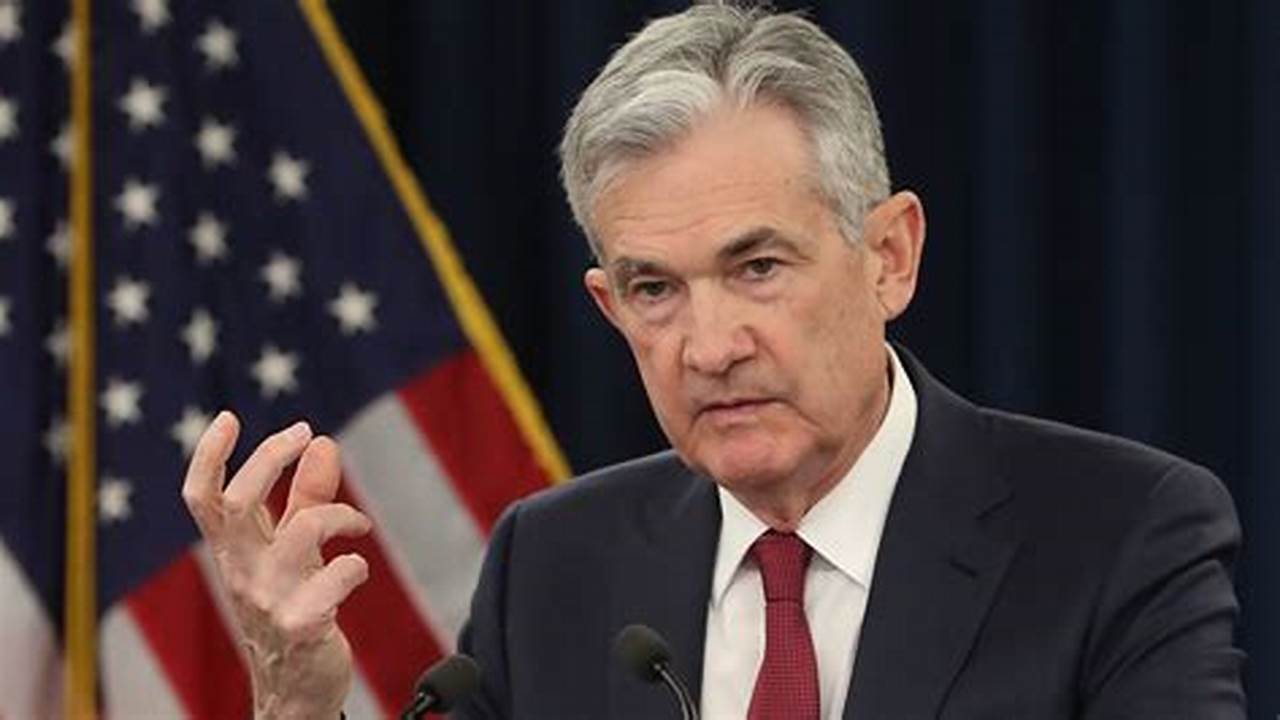 Fed Chair Jerome Powell Said The Central Bank&#039;s Plans Were., 2024