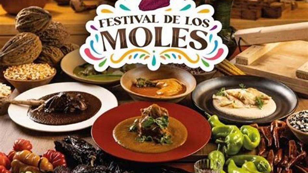 Festival Del Mole Oaxaca 2024