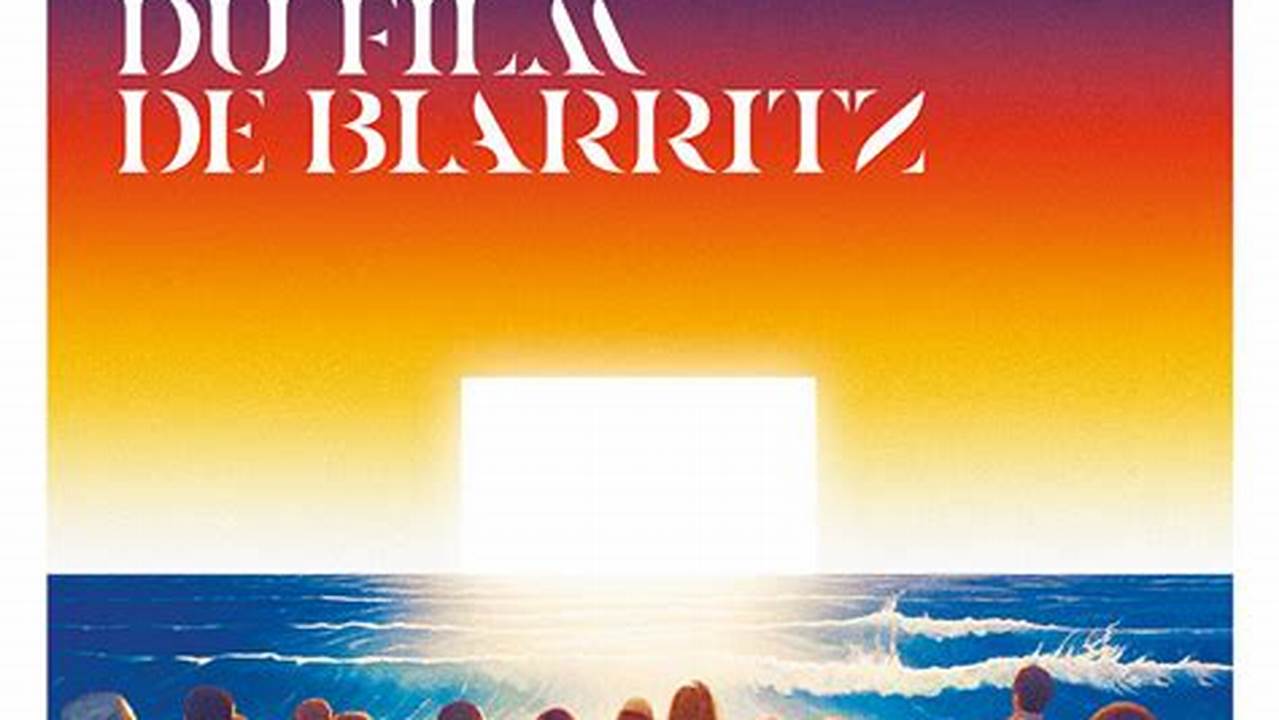 Festival Du Film De Biarritz 2024