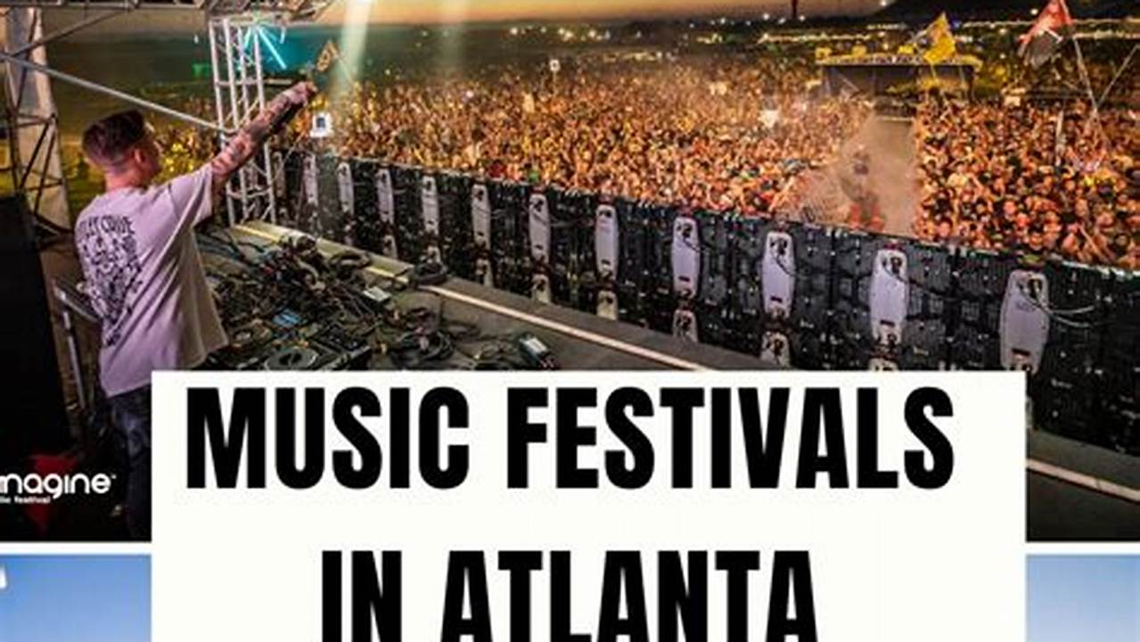 Festivals In Atlanta 2024