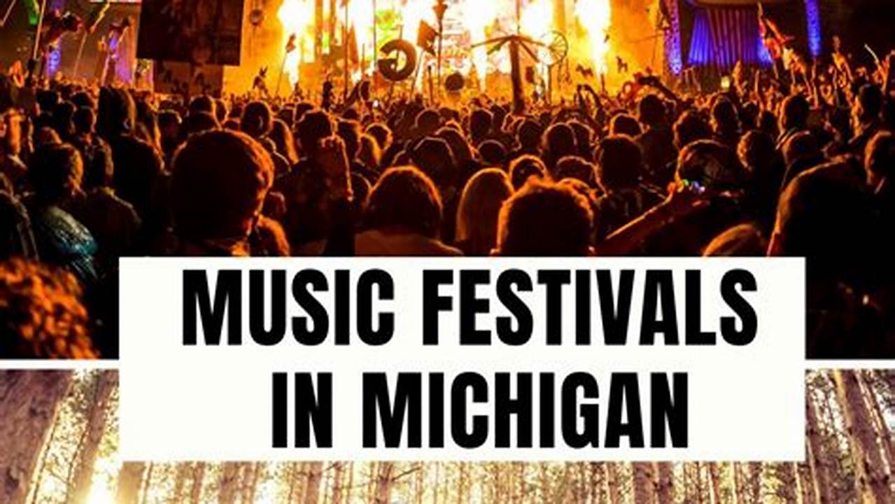 Festivals In Michigan August 2024