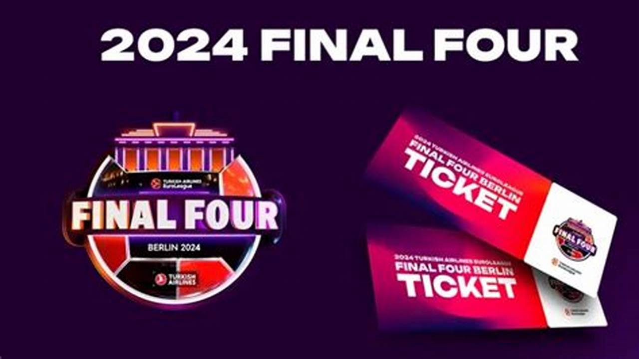 Final Four 2024 Euroleague Tickets