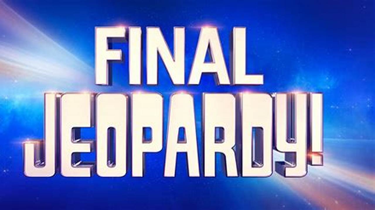 Final Jeopardy June 15 2024