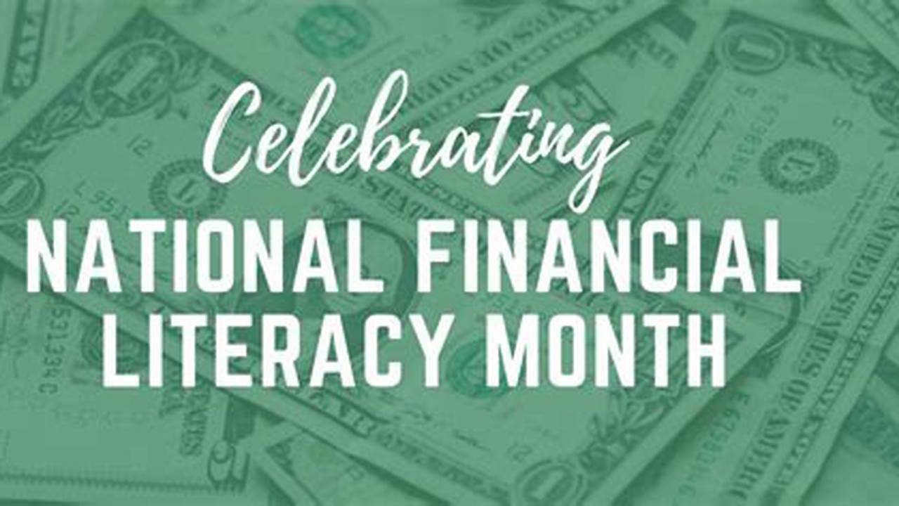 Financial Literacy Month 2024