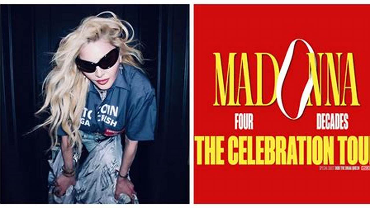 Find Cheap Madonna Tickets For Her Upcoming 2024 Celebration Tour Near You And Pick The., 2024
