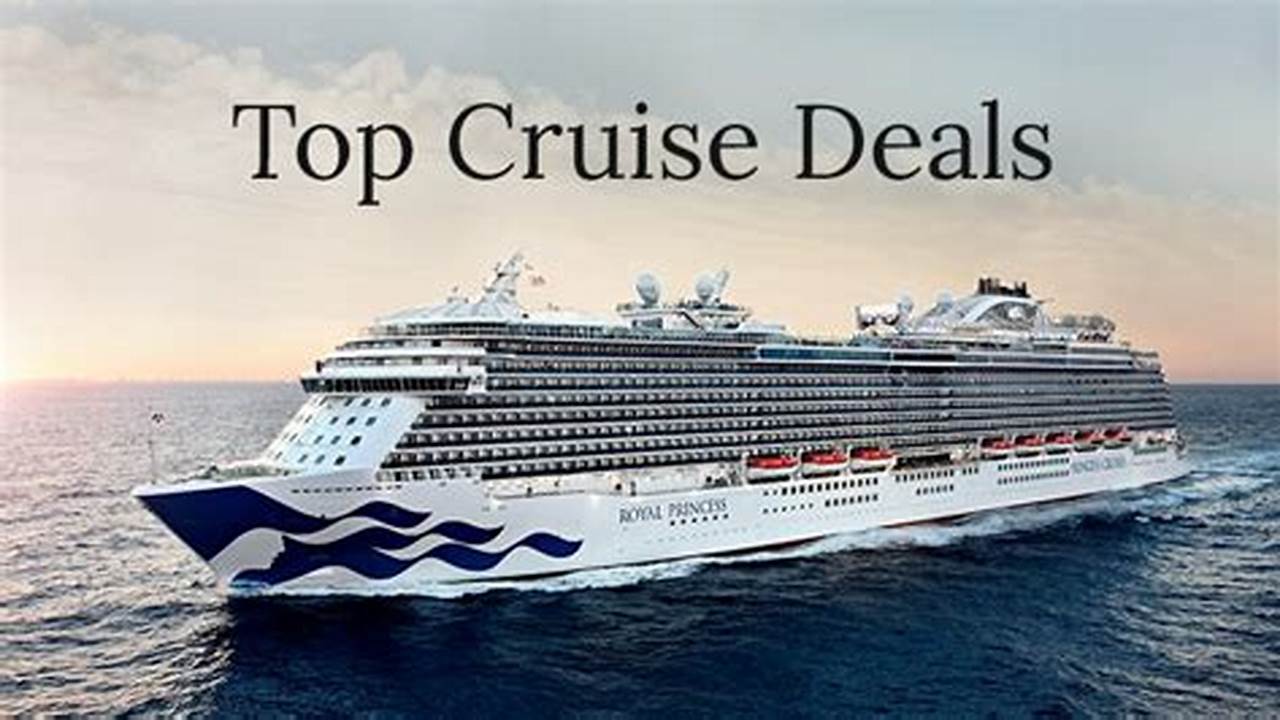 Find The Best Cruise Deals And Vacation Sales., 2024