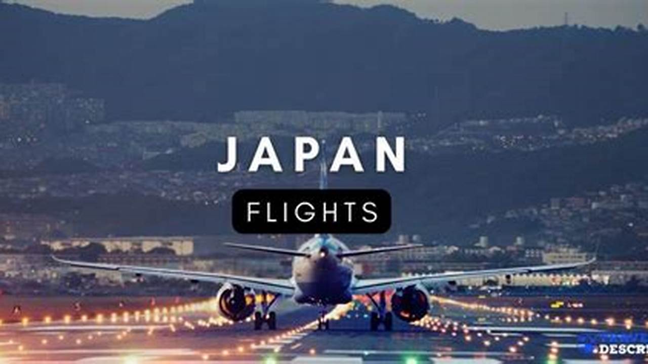 Flights To Japan December 2024